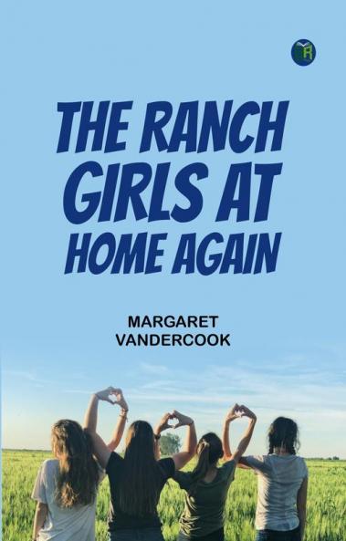 The Ranch Girls at Home Again