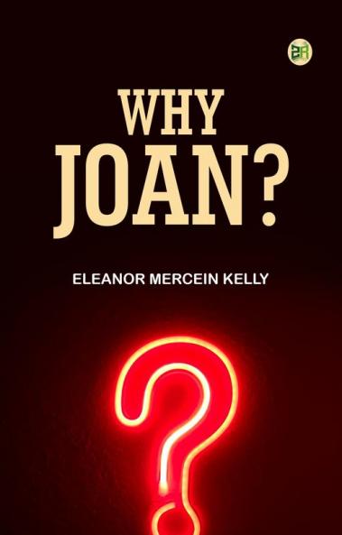 Why Joan?