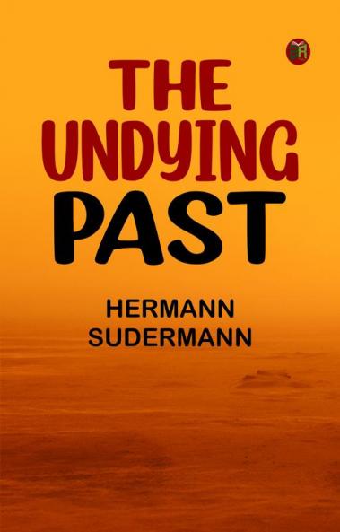 The Undying Past