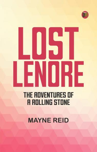 Lost Lenore: The Adventures of a Rolling Stone