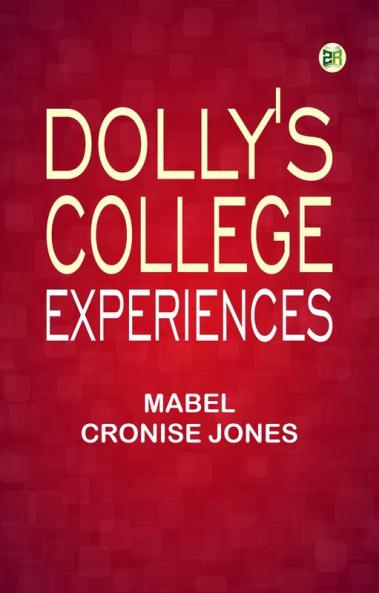 Dolly's College Experiences