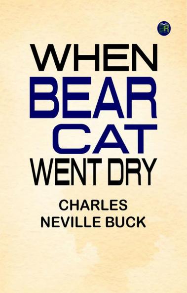 When 'Bear Cat' Went Dry