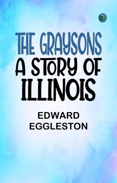 The Graysons: A Story of Illinois