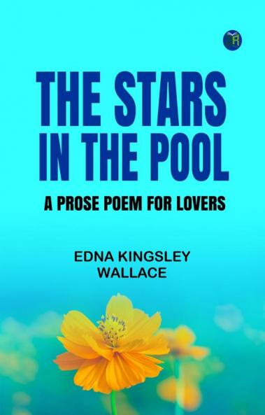 The Stars in the Pool: A Prose Poem for Lovers