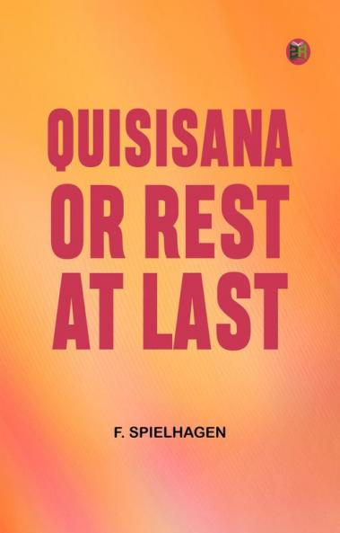 Quisisana or Rest at Last