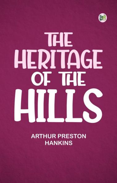 The Heritage of the Hills