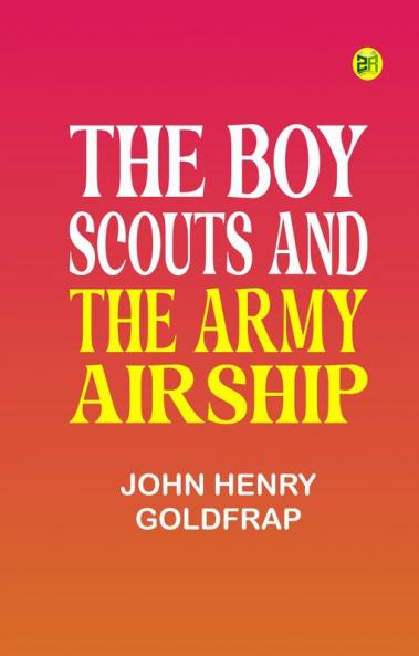 The Boy Scouts and the Army Airship