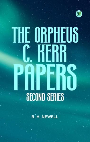 THE ORPHEUS C. KERR PAPERS. SECOND SERIES.