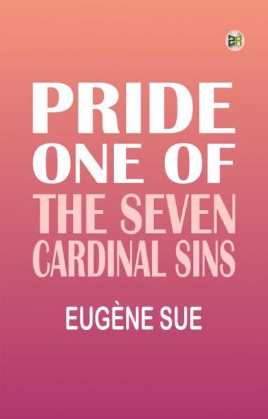 Pride: One of the Seven Cardinal Sins