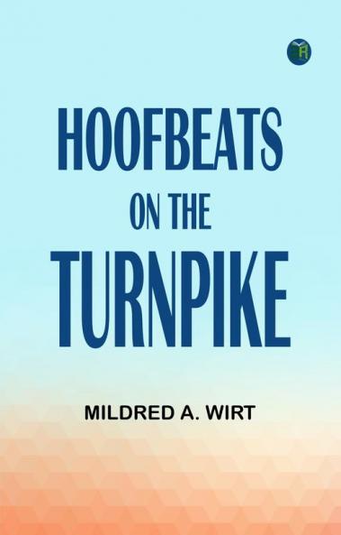 Hoofbeats on the Turnpike