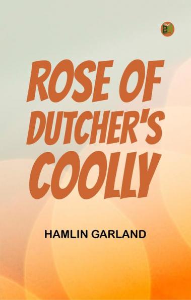 Rose of Dutcher's Coolly