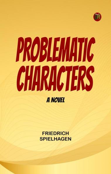Problematic Characters: A Novel