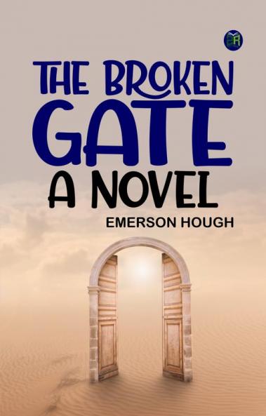 The Broken Gate: A Novel