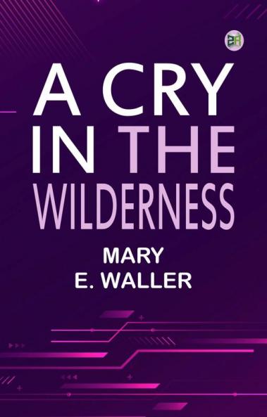 A Cry in the Wilderness