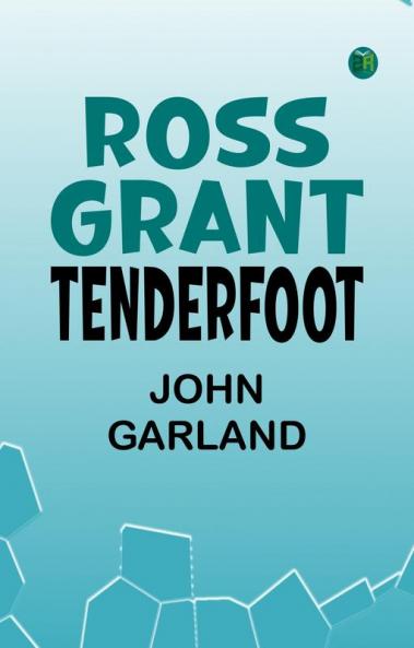 Ross Grant Tenderfoot