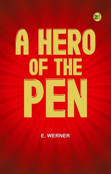 A Hero of the Pen