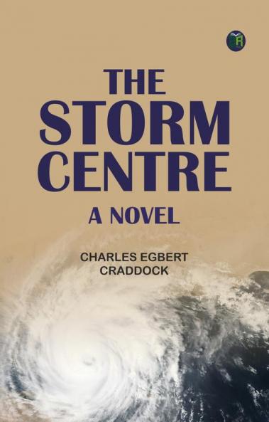 The Storm Centre: A Novel