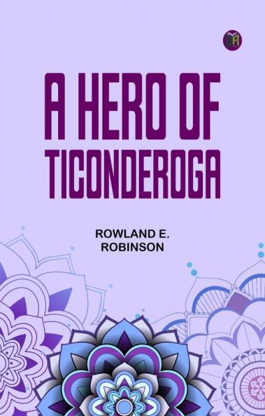 A Hero of Ticonderoga
