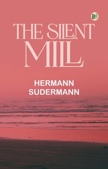 The Silent Mill