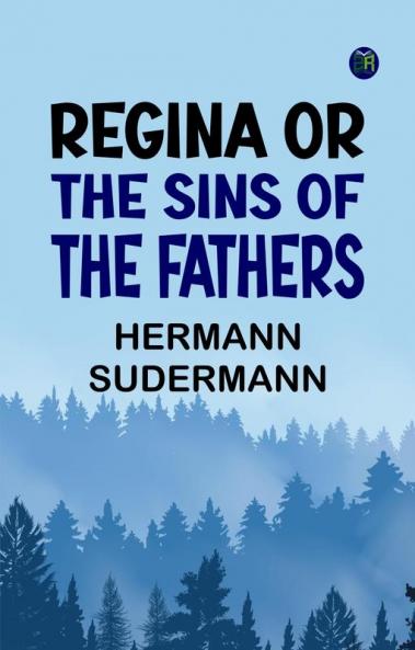 Regina or the Sins of the Fathers