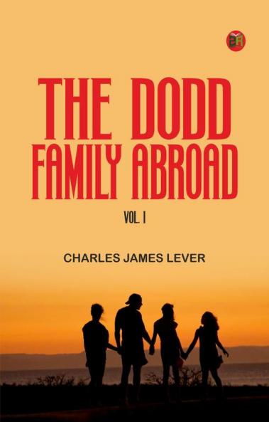 The Dodd Family Abroad Vol. I