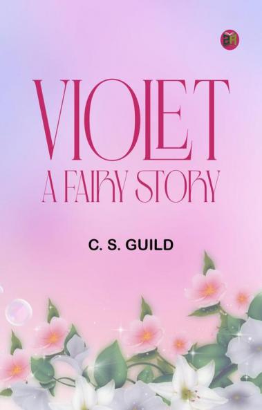Violet: A Fairy Story