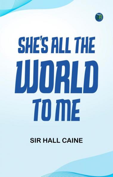 She's All the World to Me