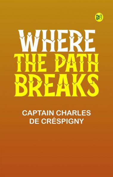 Where the Path Breaks