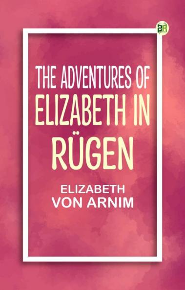 The Adventures of Elizabeth in Rügen