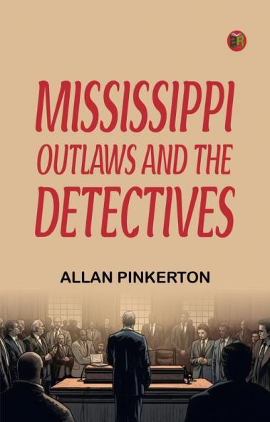 Mississippi Outlaws and the Detectives