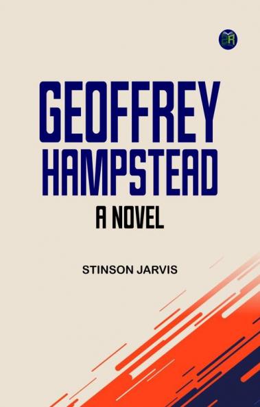Geoffrey Hampstead: A Novel