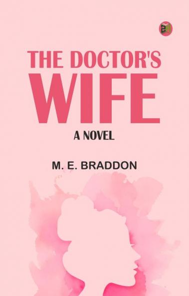 The Doctor's Wife: A Novel