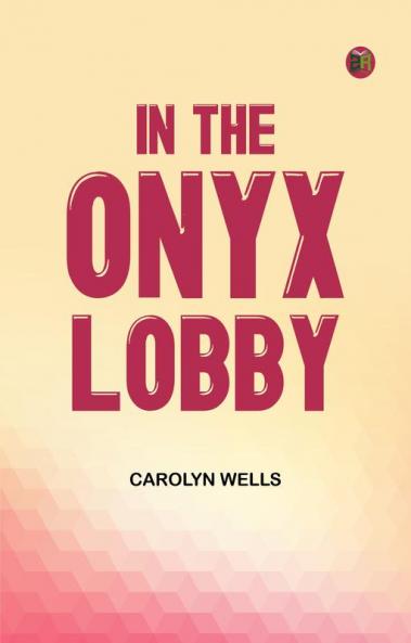 In the Onyx Lobby