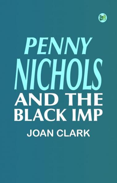 Penny Nichols and the Black Imp