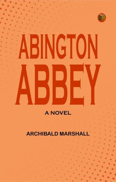 Abington Abbey A Novel