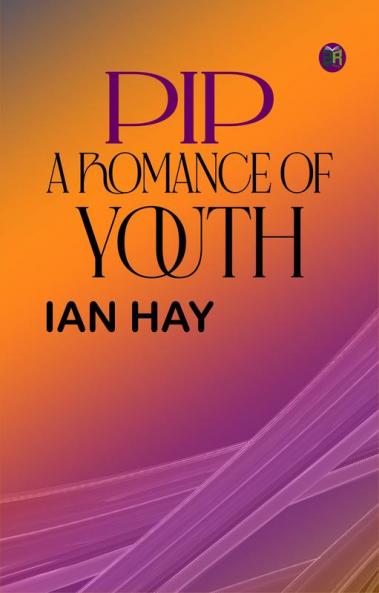 Pip  A Romance of Youth