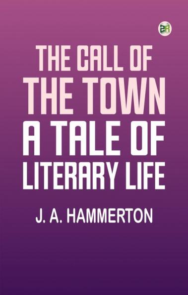 The Call of the Town: A Tale of Literary Life