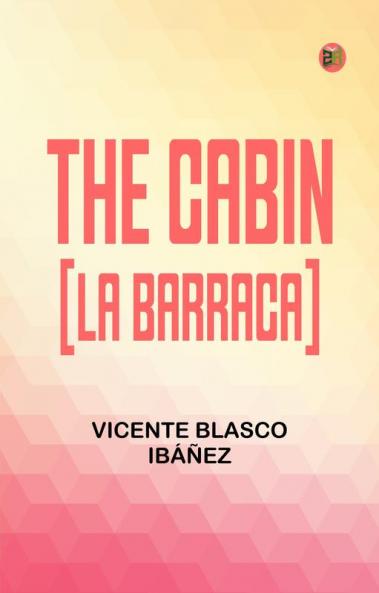 The Cabin [La barraca]