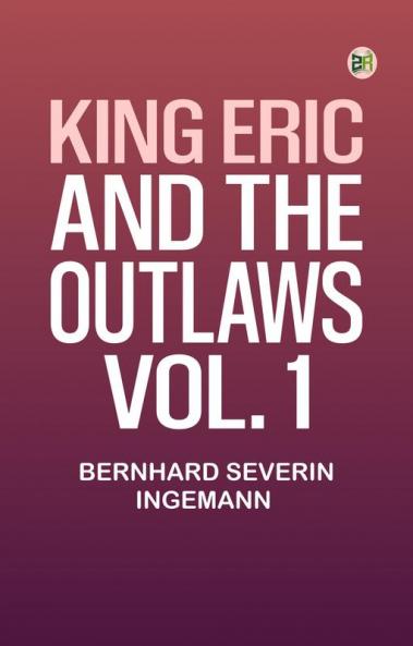 KING ERIC AND THE OUTLAWS VOL. 1