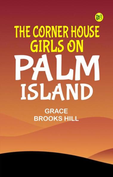 The Corner House Girls on Palm Island