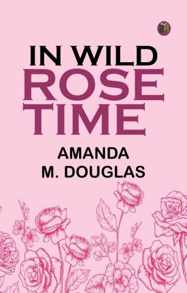 In Wild Rose Time