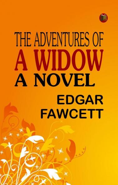 The Adventures of a Widow A Novel