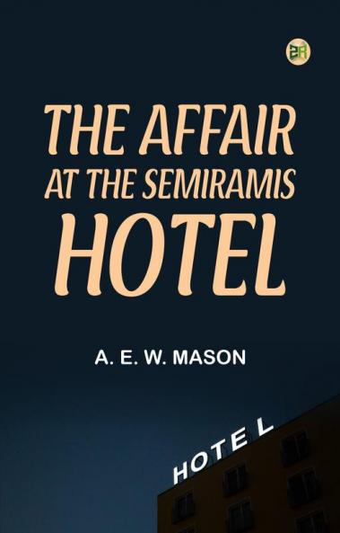The Affair at the Semiramis Hotel