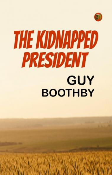 The Kidnapped President