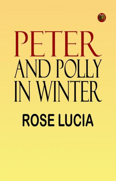 Peter and Polly in Winter