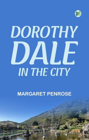 Dorothy Dale in the City
