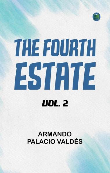 The Fourth Estate vol. 2