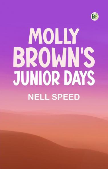 Molly Brown's Junior Days