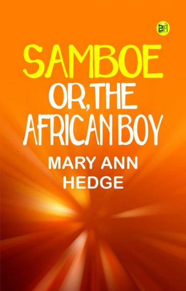 Samboe; or The African Boy