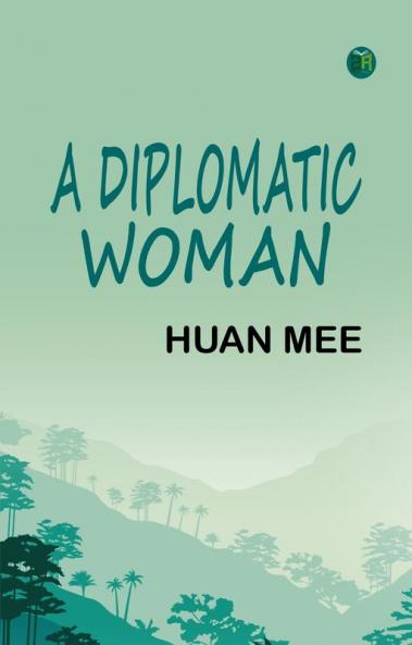A Diplomatic Woman